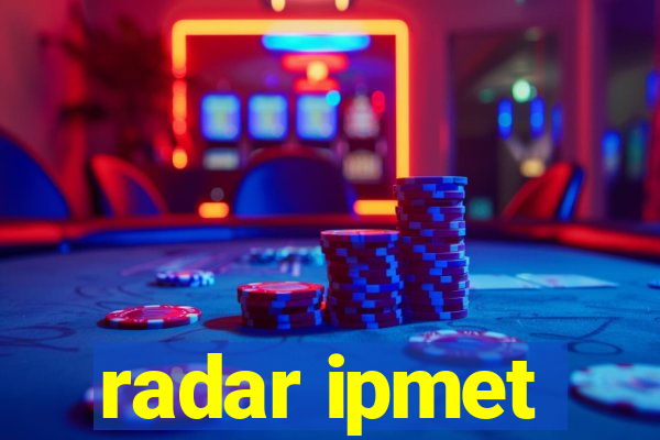 radar ipmet